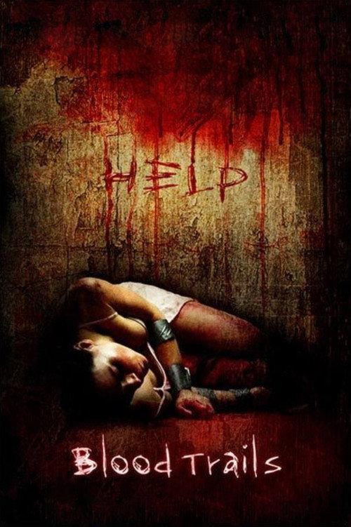 Blood Trails 2006 official movie poster