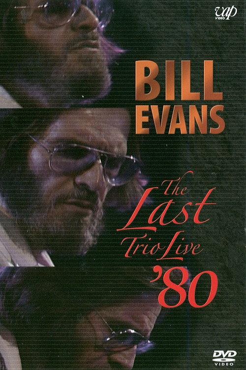 Bill Evans: The Last Trio Live '80 2006 official movie poster