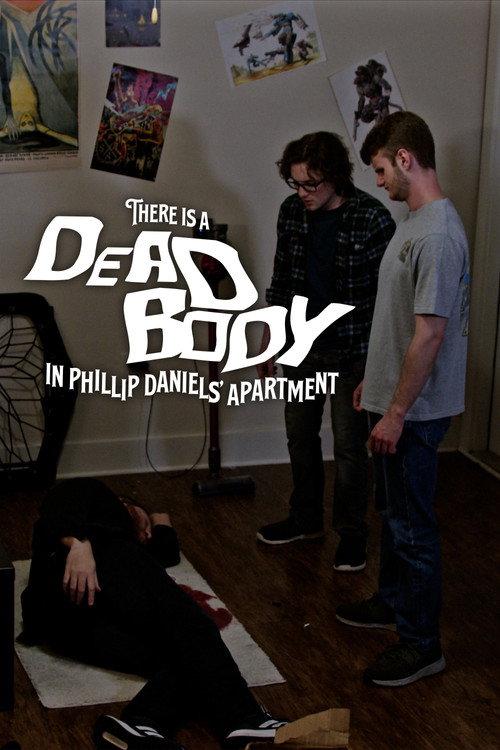 There is a Dead Body in Phillip Daniels' Apartment 2026 official movie poster