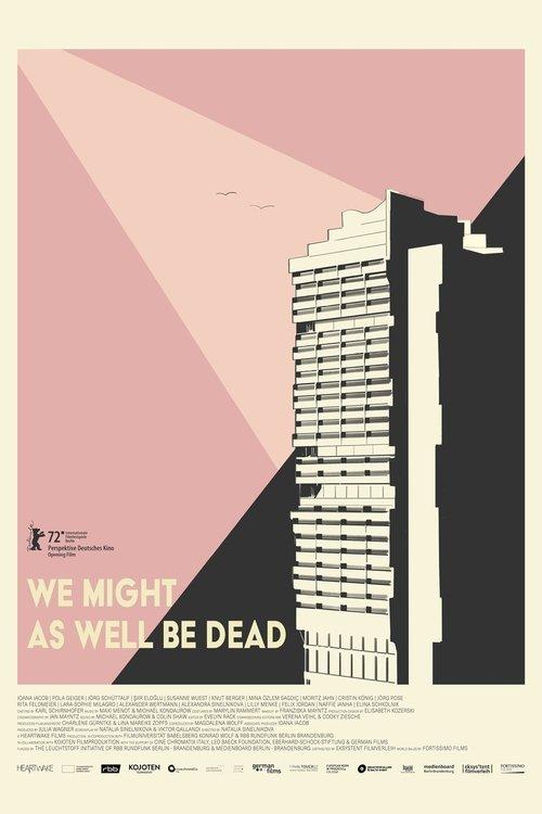 We Might As Well Be Dead 2022 official movie poster