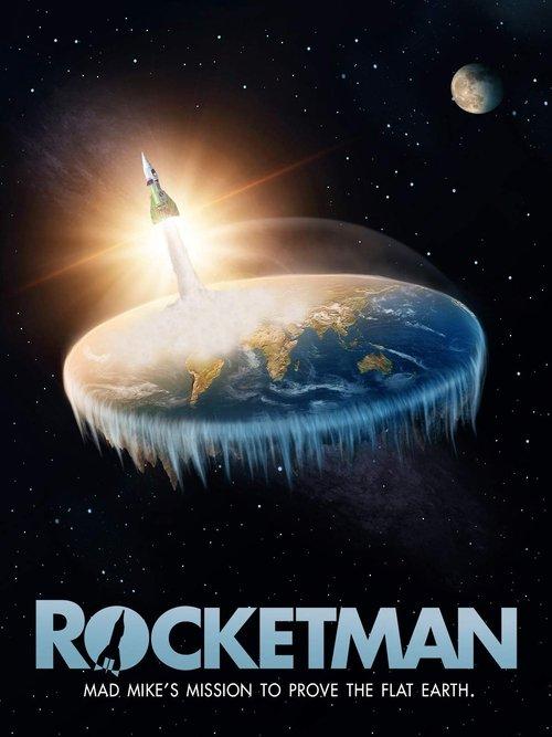 Rocketman: Mad Mike's Mission to Prove the Flat Earth 2019 official movie poster