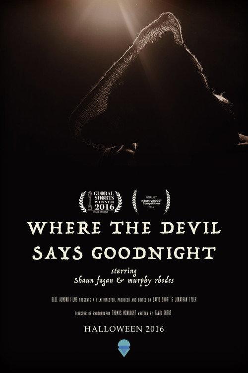 Where The Devil Says Goodnight 2016 official movie poster
