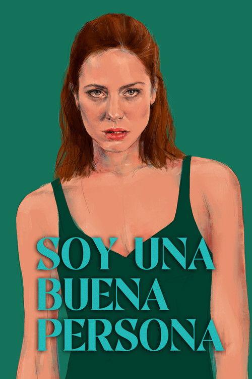 Soy una buena persona 2023 official movie poster