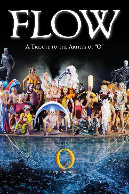 Cirque du Soleil: Flow 2007 official movie poster