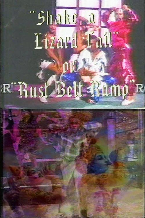 Shake a Lizard Tail or Rust Belt Rump 1996 official movie poster