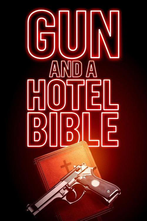 Gun and a Hotel Bible 2021 official movie poster