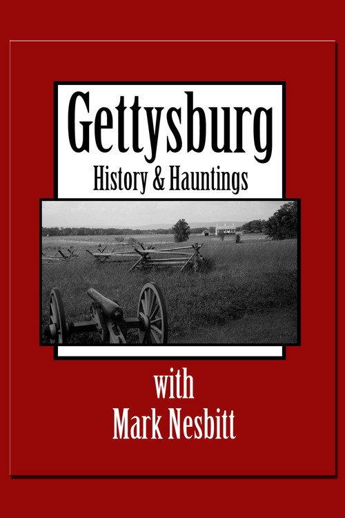 Gettysburg History & Hauntings with Mark Nesbitt 2004 official movie poster