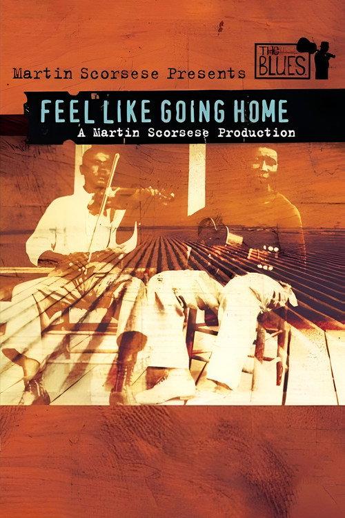 Feel Like Going Home 2003 official movie poster