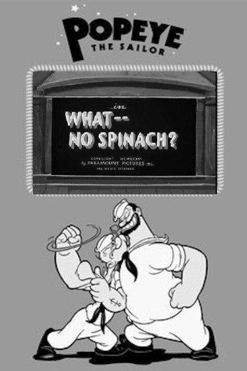 What -- No Spinach? 1936 official movie poster