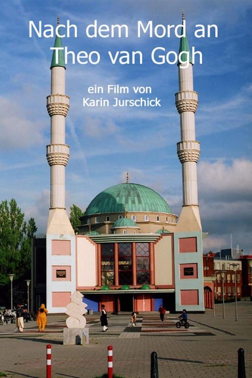 Nach dem Mord an Theo van Gogh 2005 official movie poster