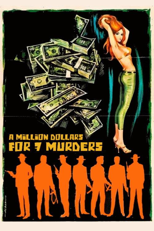 A Million Dollars for 7 Murders 1966 official movie poster