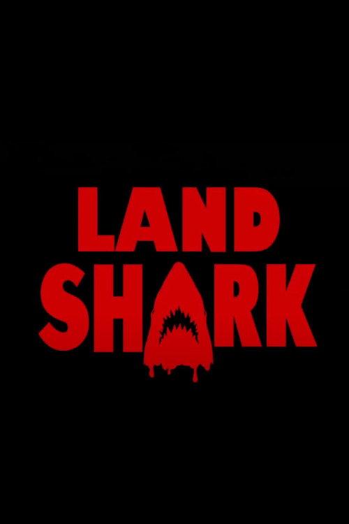 Land Shark 2023 official movie poster