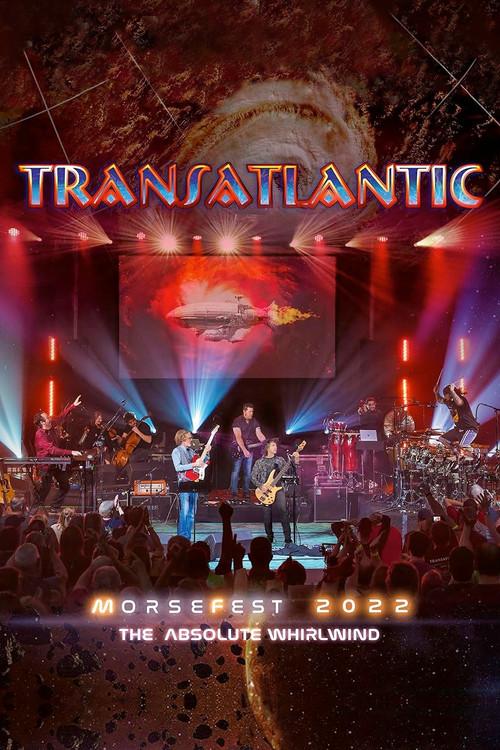 Transatlantic: Morsefest 2022 - The Absolute Whirlwind 2024 official movie poster