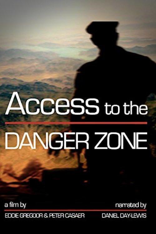 Access to the Danger Zone 2012 official movie poster
