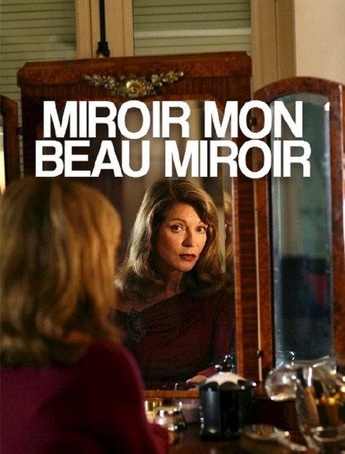 Miroir, mon beau miroir 2008 official movie poster