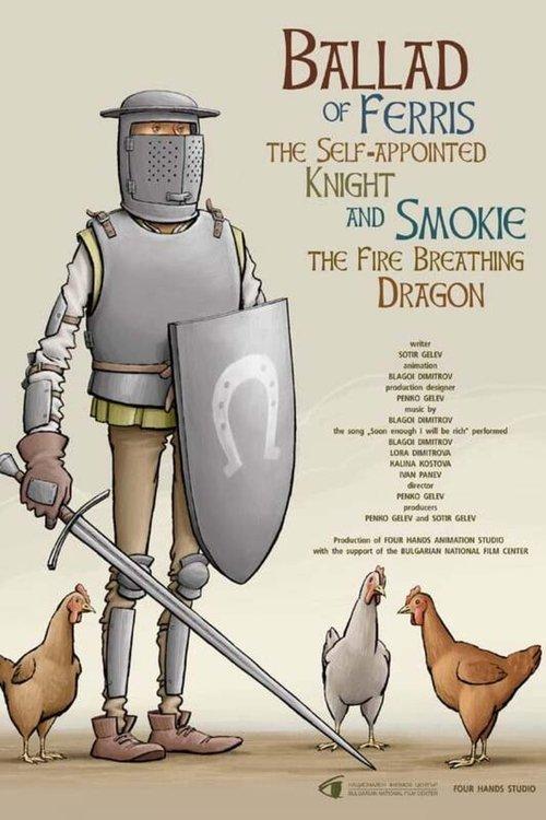 Ballad of Ferris the Self-appointed Knight and Smokie the Fire Breathing Dragon 2024 official movie poster