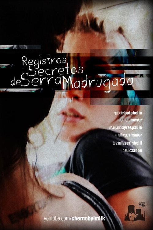 Registros Secretos de Serra Madrugada 2013 official movie poster