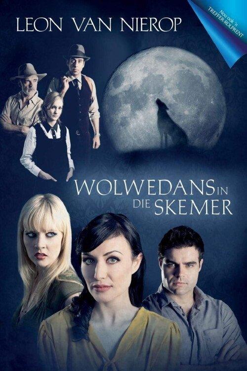 Wolwedans In Die Skemer 2012 official movie poster