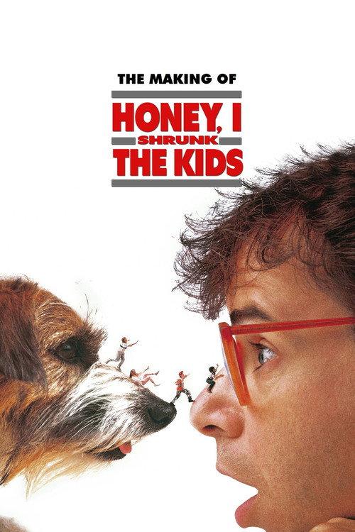 The Making of Honey, I Shrunk the Kids 1989 official movie poster