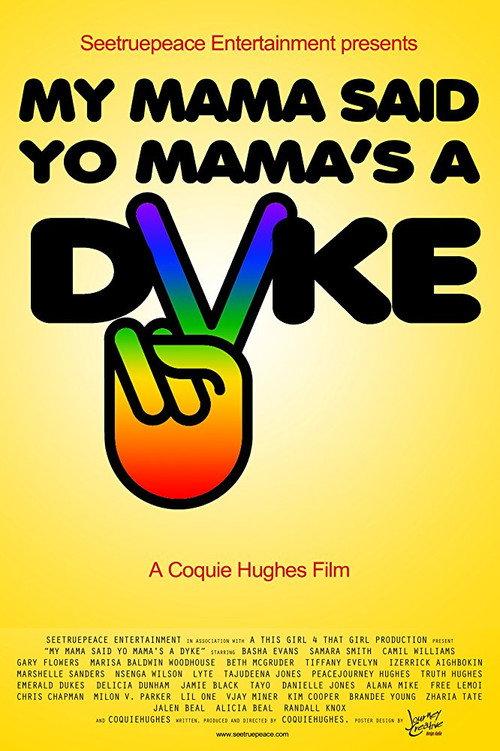 My Mama Said Yo Mama's a Dyke 2010 official movie poster