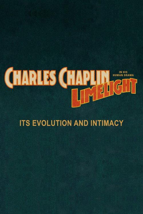 Chaplin's Limelight: Its Evolution and Intimacy 2015 official movie poster
