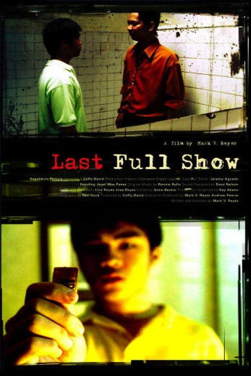 Last Full Show 2005 official movie poster