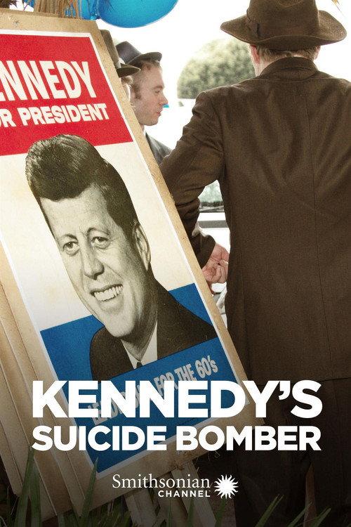 Kennedy's Suicide Bomber 2013 official movie poster