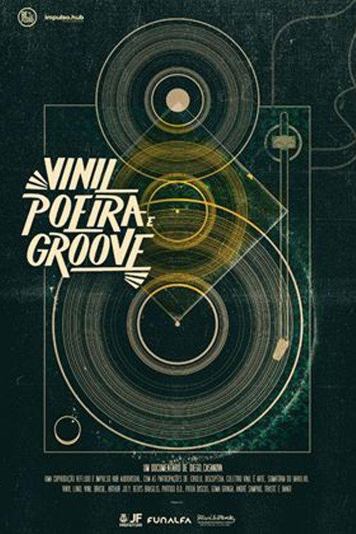 Vinyl, Dust and Groove 2018 official movie poster
