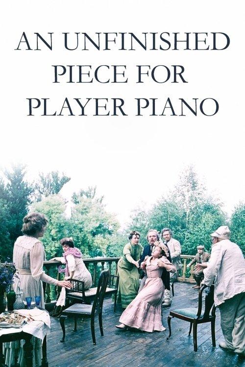 An Unfinished Piece for Player Piano 1977 official movie poster