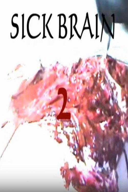 Sick Brain 2 2005 official movie poster