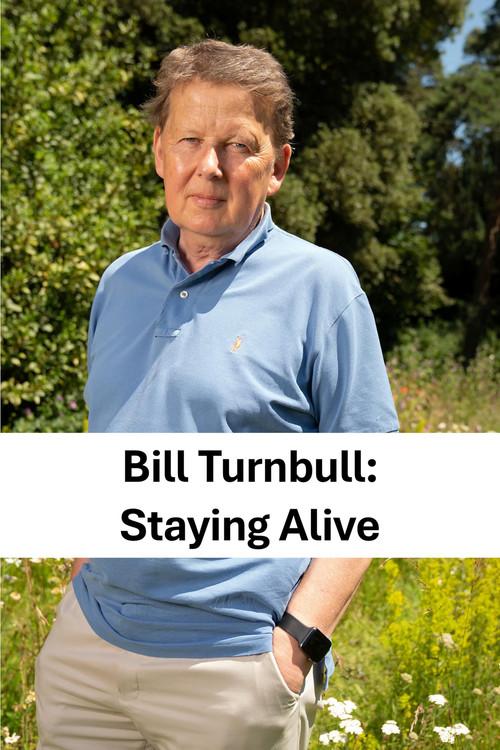Bill Turnbull: Staying Alive 2019 official movie poster