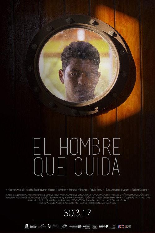 El hombre que cuida 2017 official movie poster