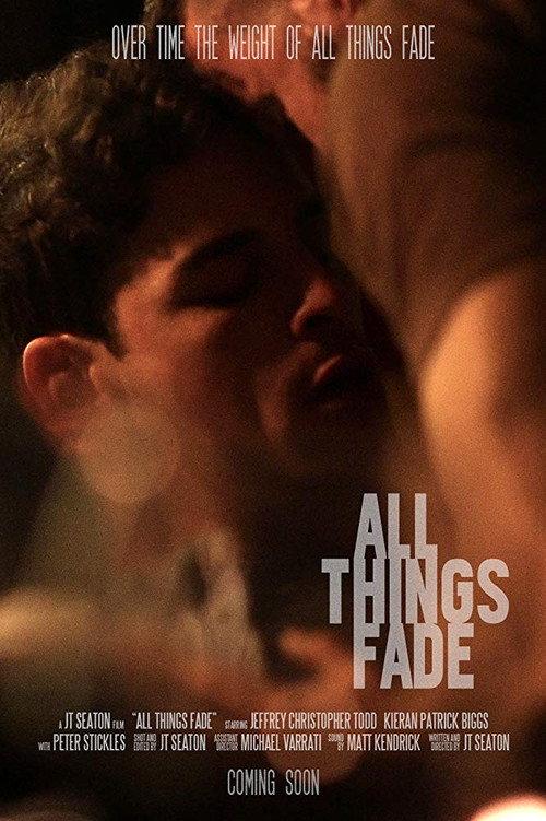 All Things Fade 2017 official movie poster
