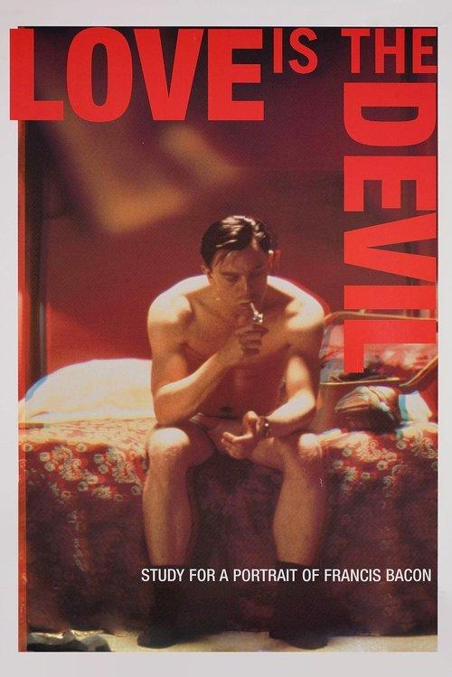 Love Is the Devil: Study for a Portrait of Francis Bacon 1998 official movie poster