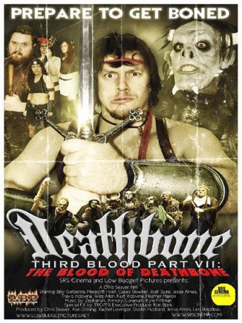 Deathbone, Third Blood Part VII: The Blood of Deathbone 2011 official movie poster