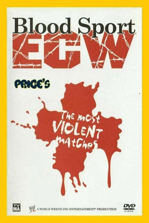 WWE: Blood Sport ECW - The Most Violent Matches 2006 official movie poster