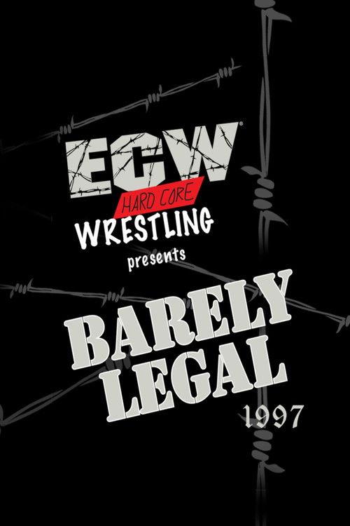 ECW Barely Legal 1997 1997 official movie poster