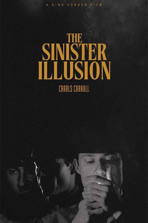 The Sinister Illusion 2024 official movie poster