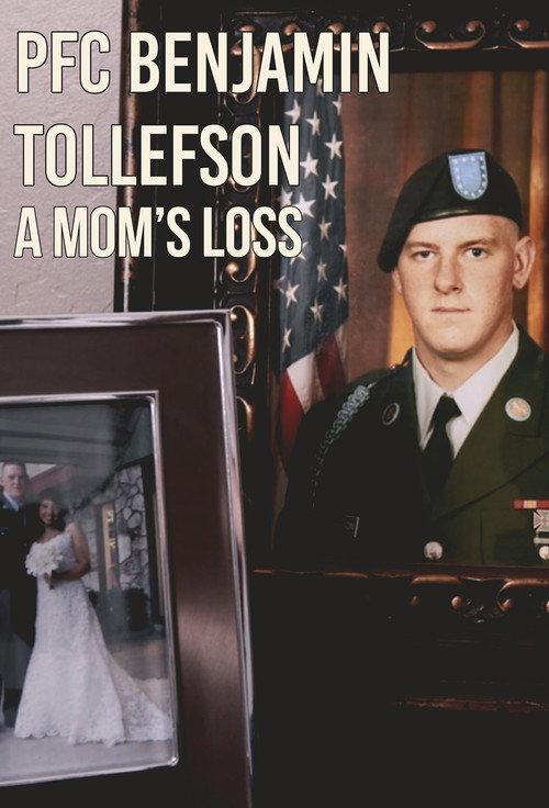 PFC Benjamin Tollefson: A Mom's Loss 2017 official movie poster