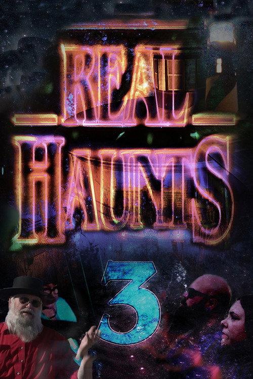 Real Haunts 3 2023 official movie poster