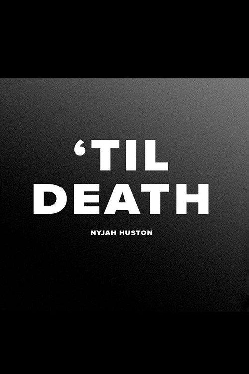 Nyjah - 'Til Death 2018 official movie poster