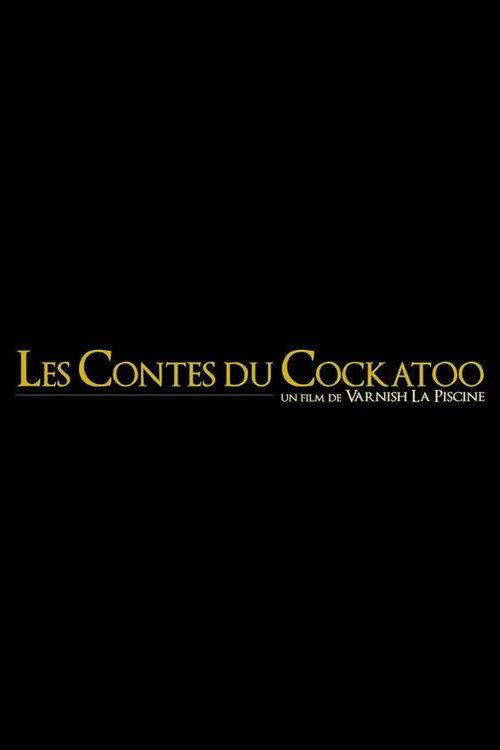 Les Contes du Cockatoo 2020 official movie poster