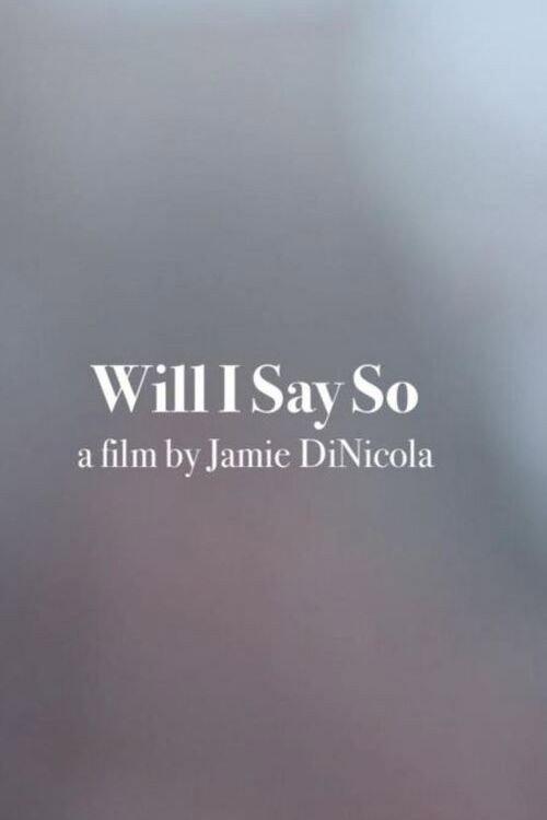 Will I Say So? 2019 official movie poster