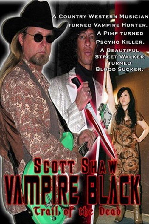 Vampire Black: Trail of the Dead 2008 official movie poster