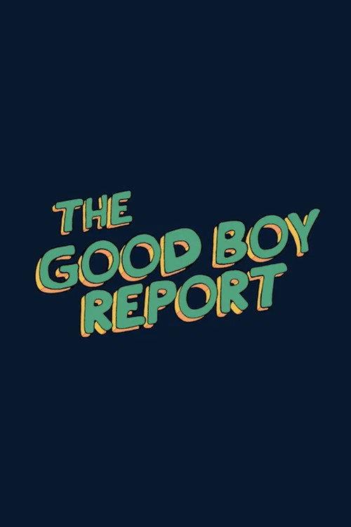 The Good Boy Report 2026 official movie poster