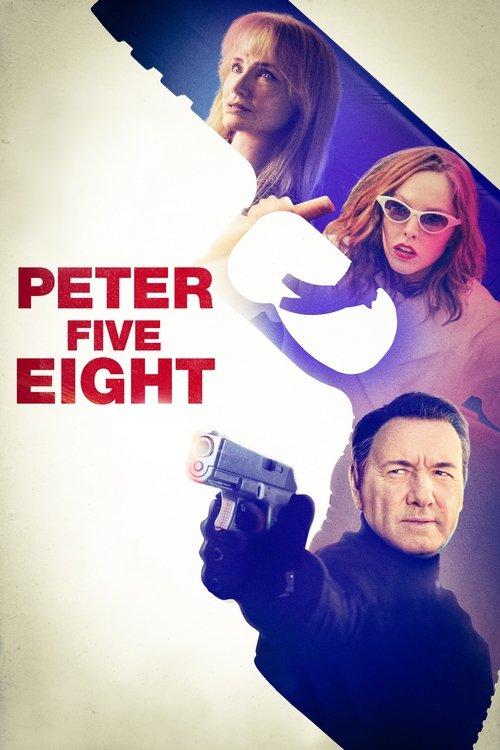 Peter Five Eight 2024 official movie poster