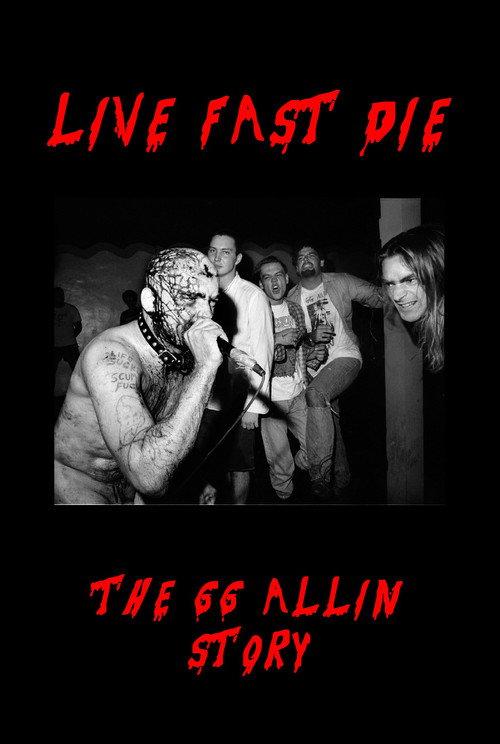 Live Fast Die - The GG Allin Story 2008 official movie poster