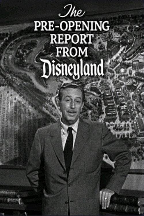 The Pre-Opening Report from Disneyland 1955 official movie poster