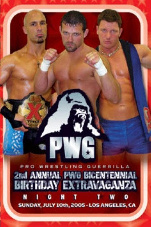 PWG: 2nd Annual Bicentennial Birthday Extravaganza - Night Two 2005 official movie poster