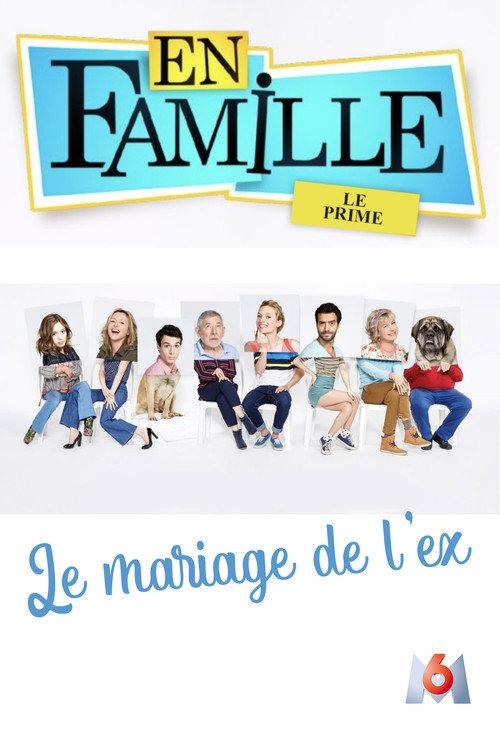 En famille : Le mariage de l'ex 2016 official movie poster